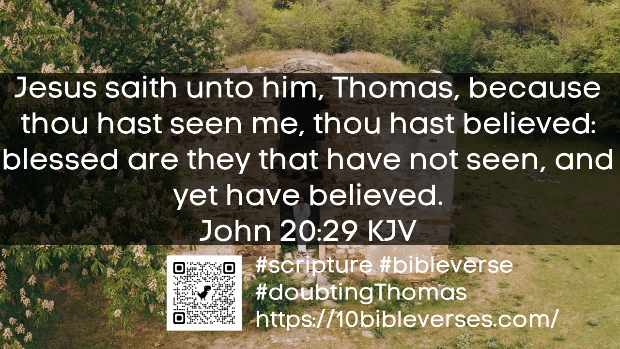 John 20 29 KJV KJV Jesus Saith Unto Him Thomas Because Thou Hast john-20-29-kjv-kjv-jesus-saith-unto-him-thomas-because-thou-hast