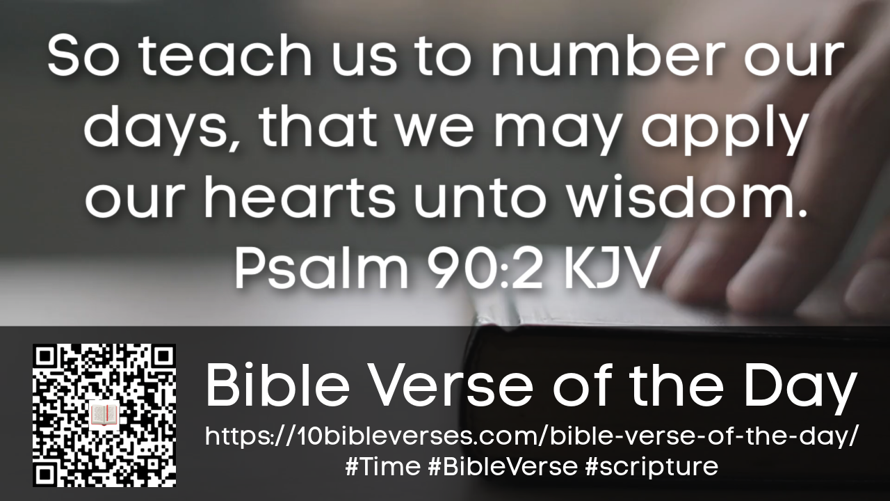 Bible Verse About Time Daily Scripture Quotes And Biblical Passages For 